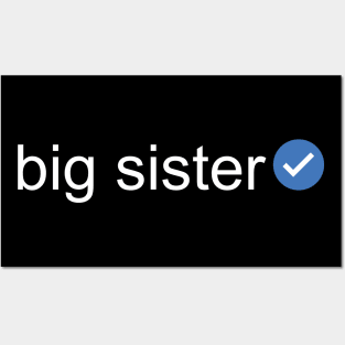 Verified Big Sister (White Text) Posters and Art
